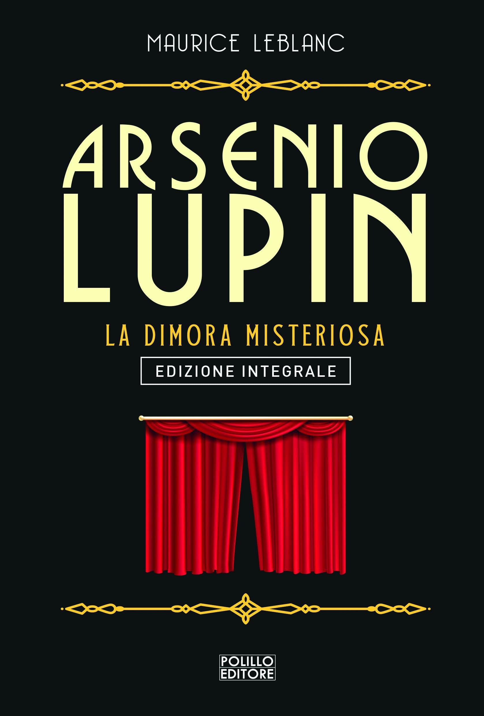 Arsenio Lupin. La dimora misteriosa