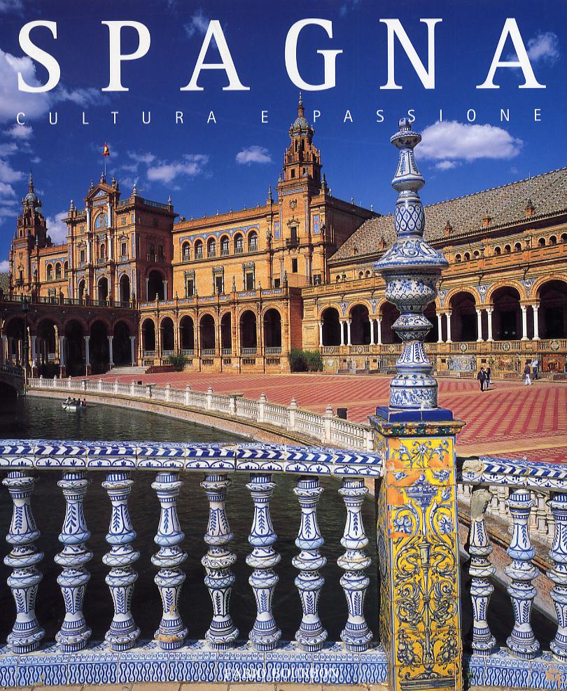 Spagna. Cultura e passione