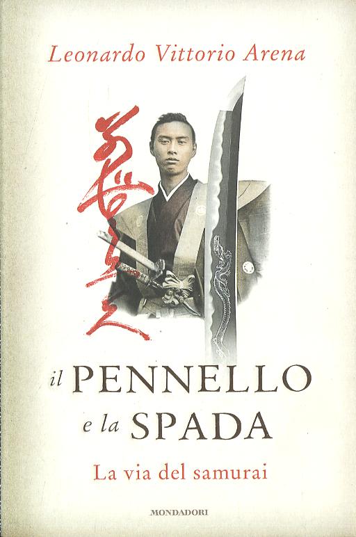 Pennello e la spada. La via del samurai