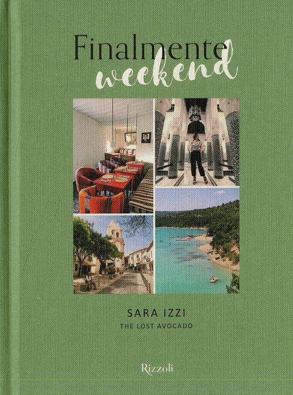 Finalmente weekend. The lost avocado. Ediz. illustrata