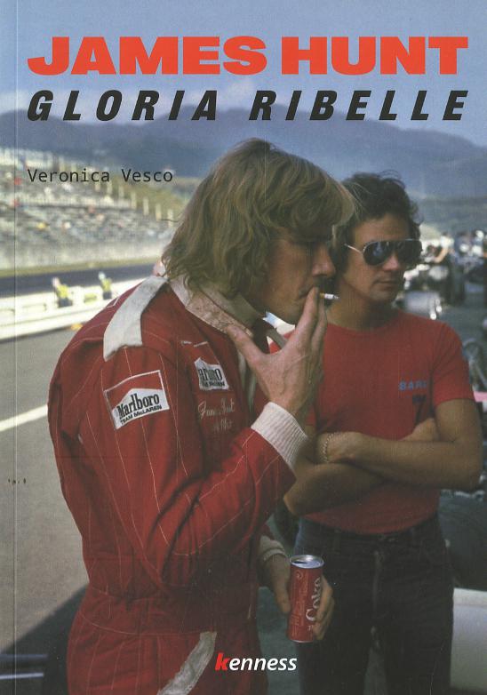James Hunt. Gloria ribelle. Nuova ediz.