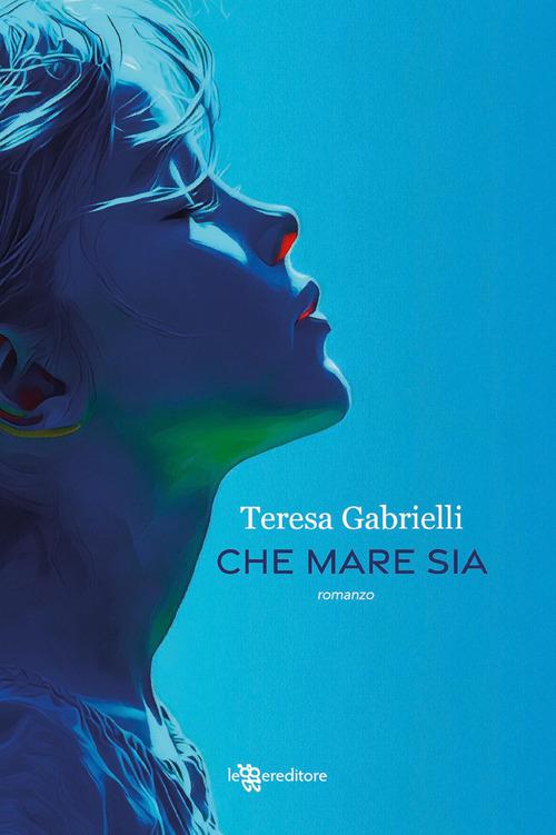 Che mare sia