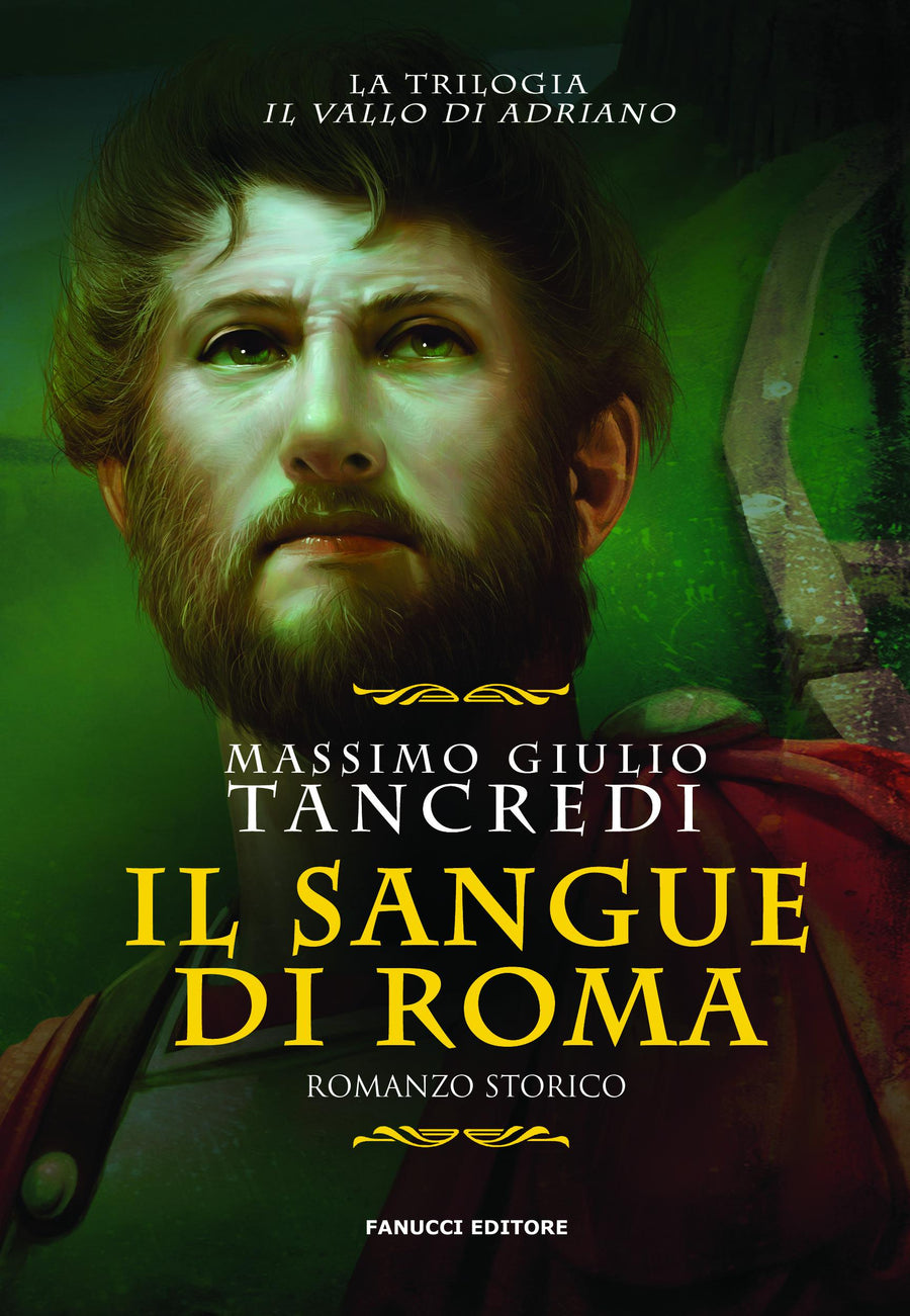 Sangue Di Roma (Il) - Il Vallo Di A