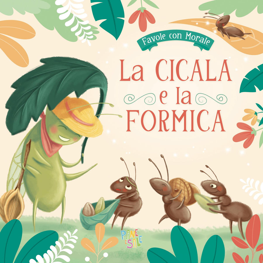 Cicala e formica. Ediz. a colori