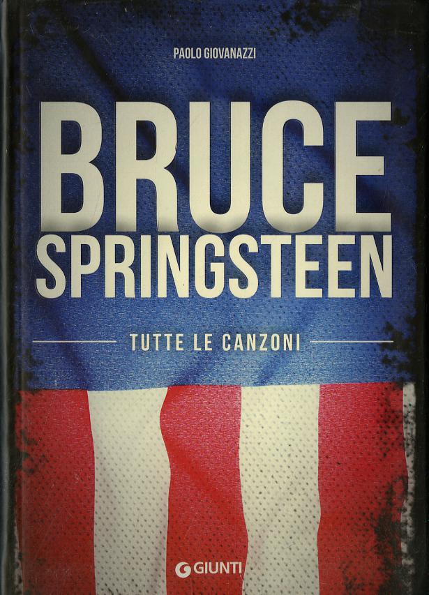 Bruce Springsteen Tutte Le Canzoni