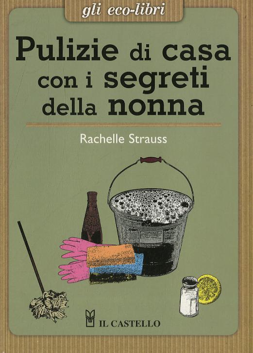 Pulizie di casa con i segreti della nonna