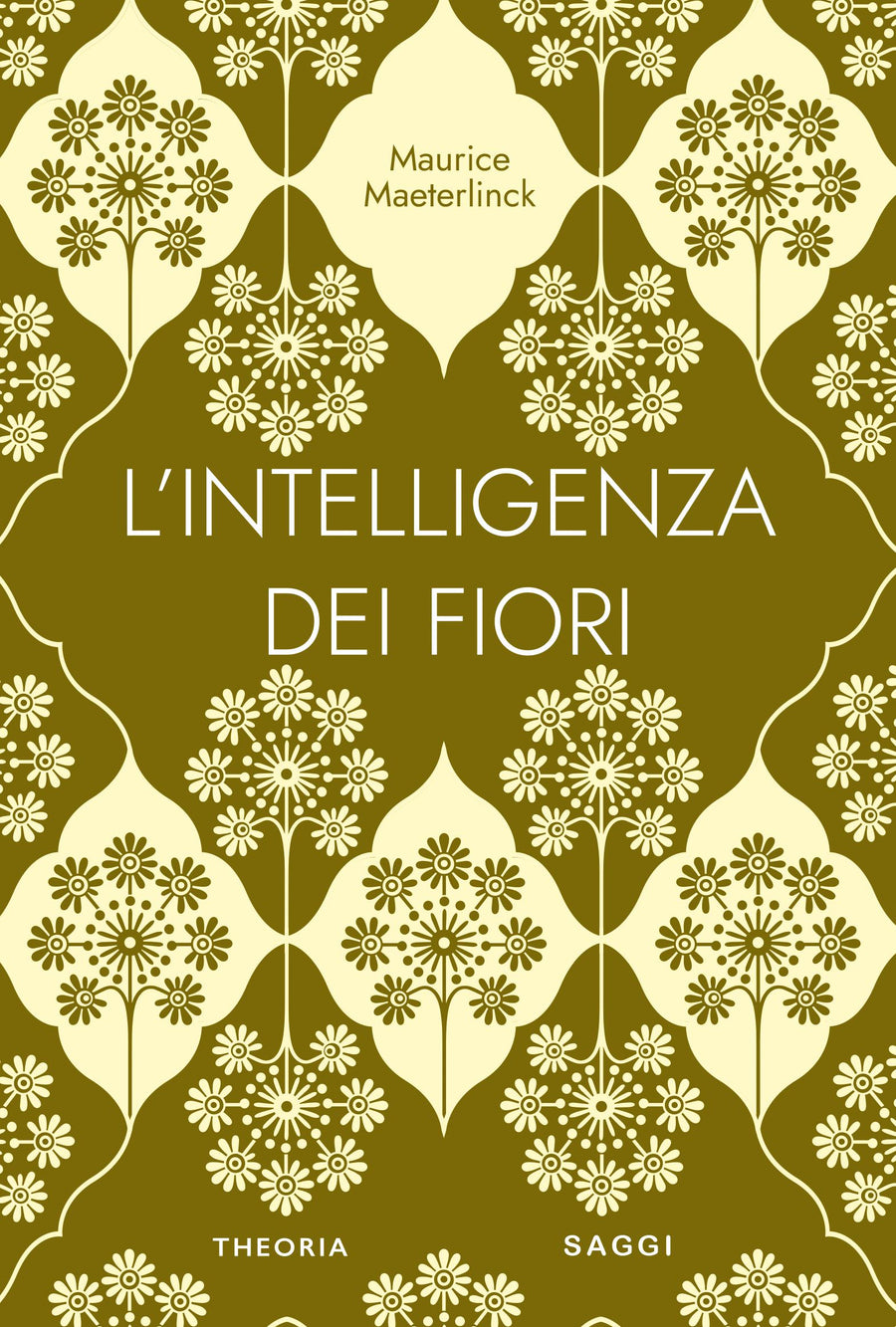 Intelligenza dei fiori. Ediz. integrale
