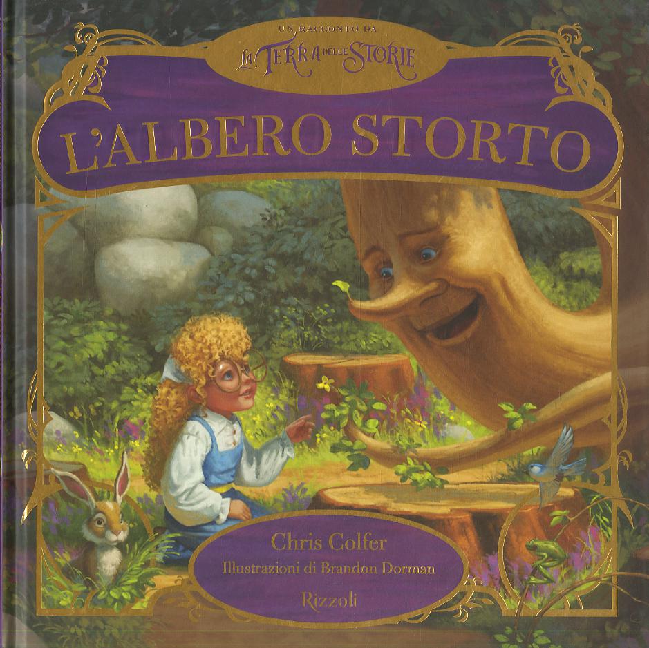 Albero storto. Ediz. illustrata