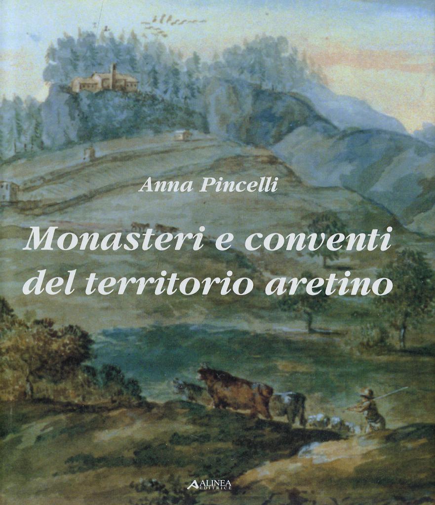 Monasteri e conventi del territorio aretino