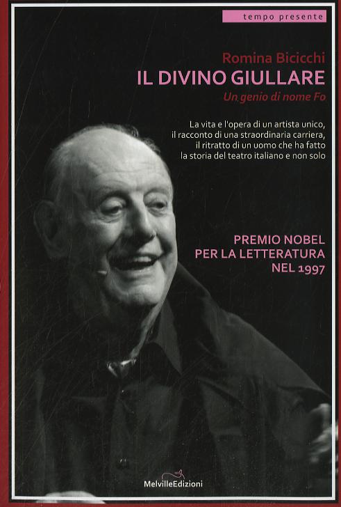 Divino giullare. Un genio di nome Fo