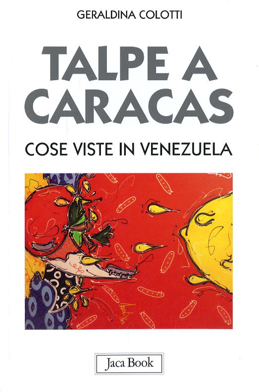 Talpe A Caracas. Cose Viste (Fc)