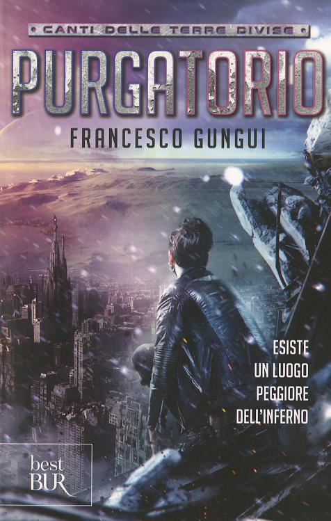 Purgatorio. Canti delle terre divise