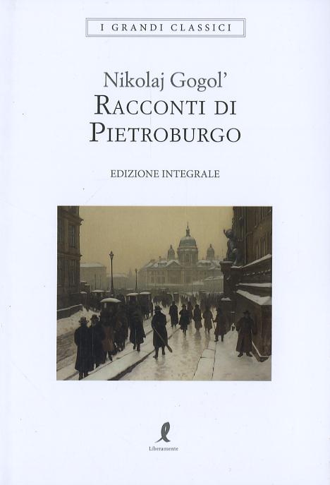 Racconti di Pietroburgo. Ediz. integrale