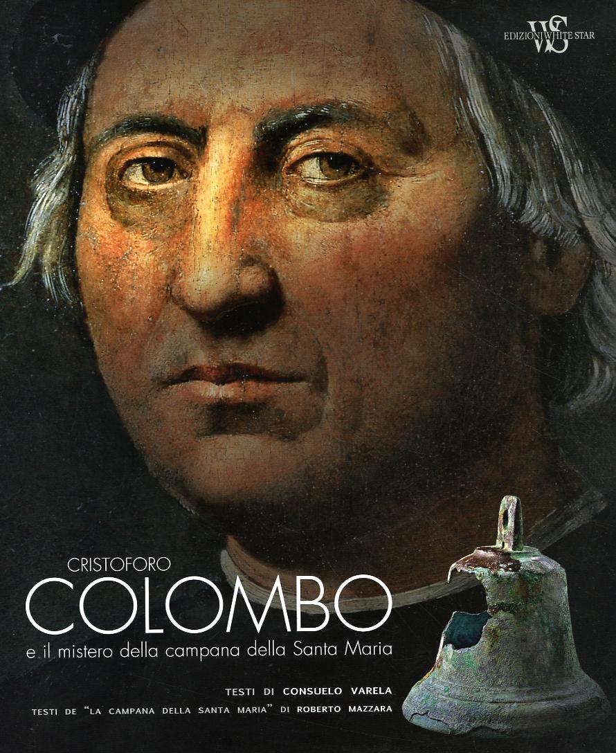 Cristoforo Colombo e il mistero della campana della Santa Maria
