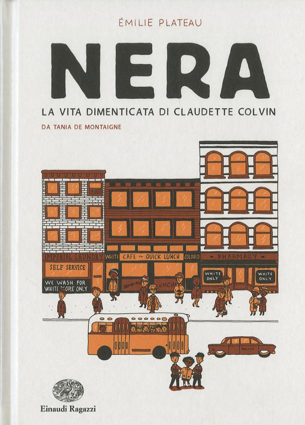 Nera. La vita dimenticata di Claudette Colvin da Tania de Montaigne