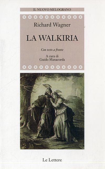 Walkiria. Testo tedesco a fronte