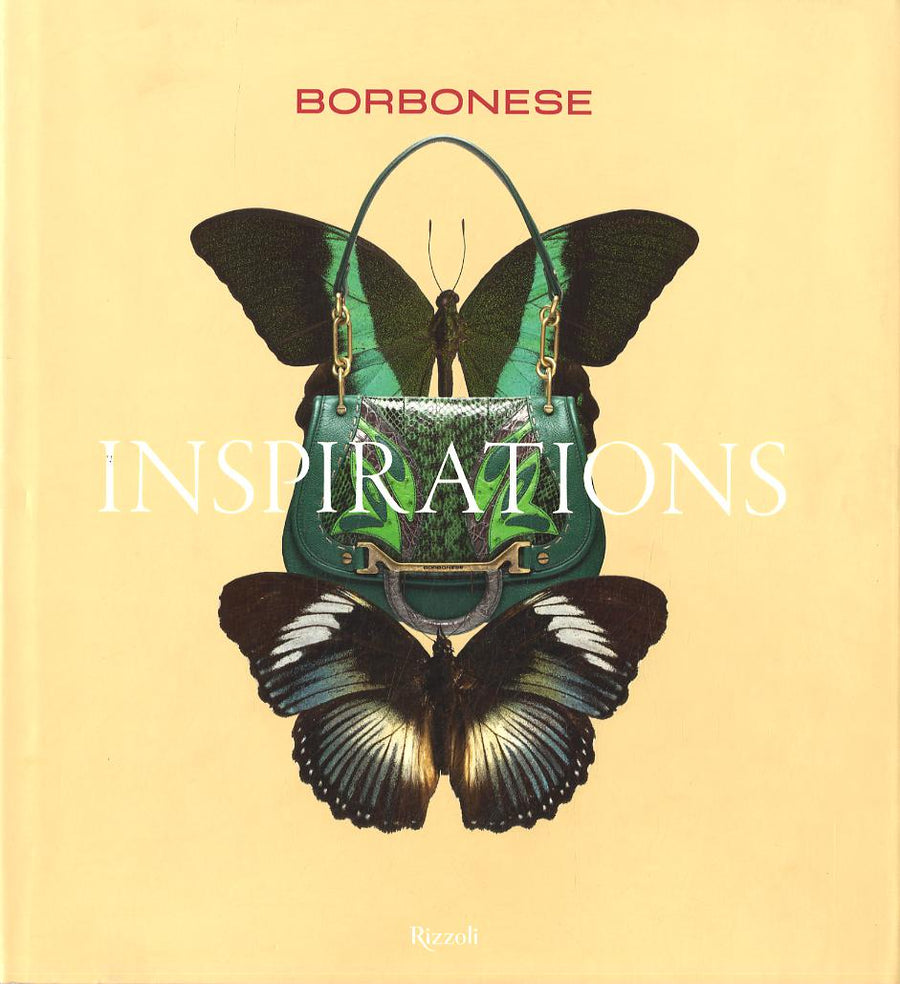 Borbonese. Inspirations. Ediz. italiana