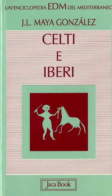 Celti E Iberi Nella Penisola (Fc)