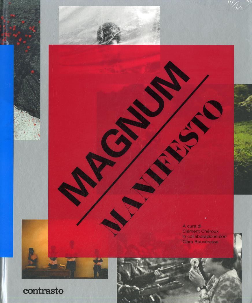 Magnum manifesto. Ediz. illustrata
