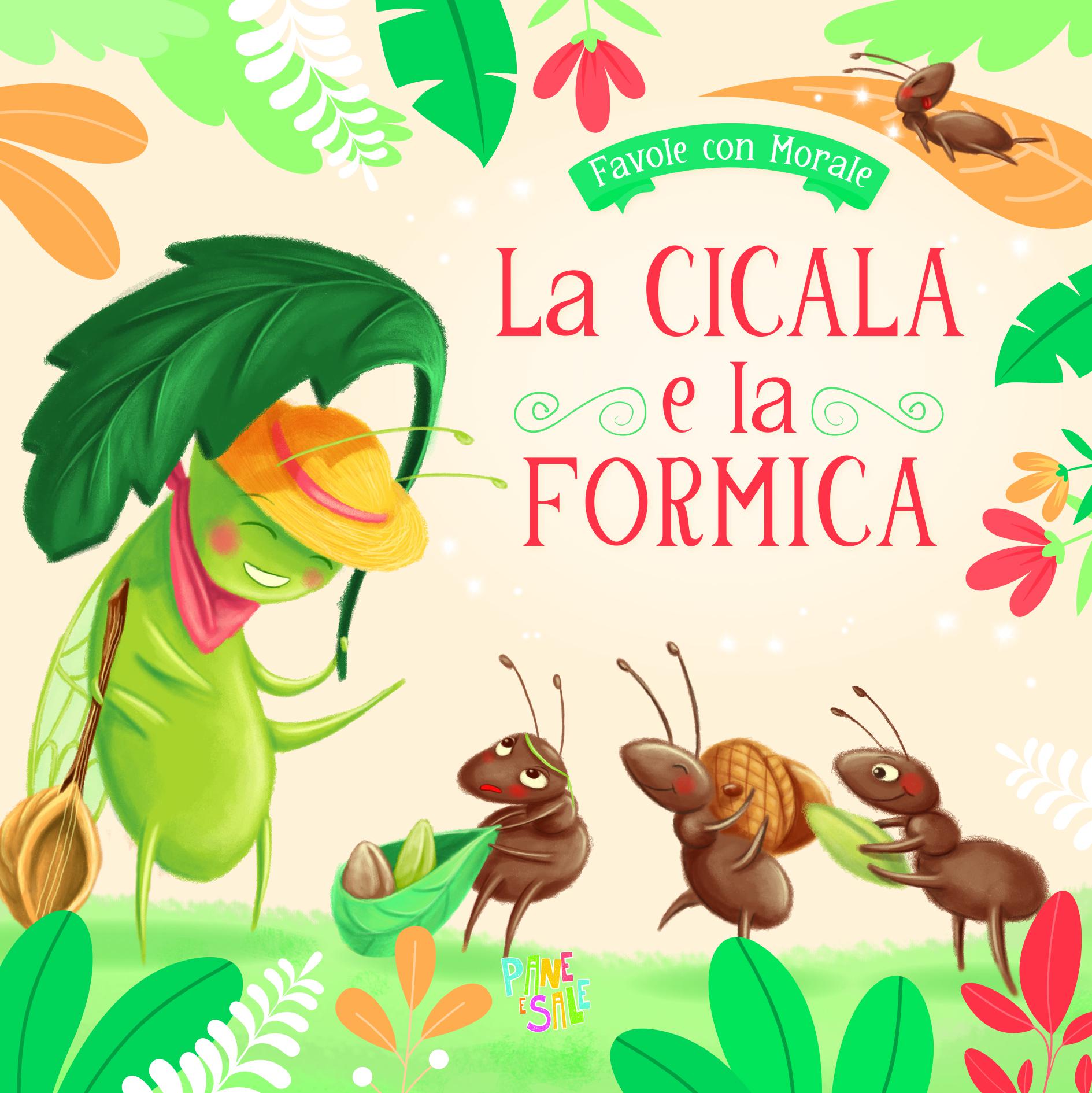 Cicala e la formica. Ediz. a colori