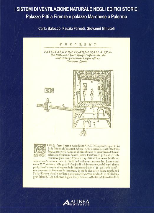 Sistemi di ventilazione naturale negli edifici storici. Palazzo Pitti a Firenze e palazzo Marchese a Palermo
