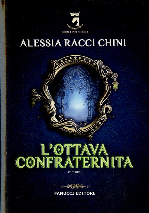 Ottava Confraternita (L')