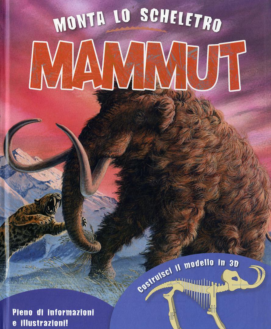 Monta lo scheletro. Mammut. Con gadget