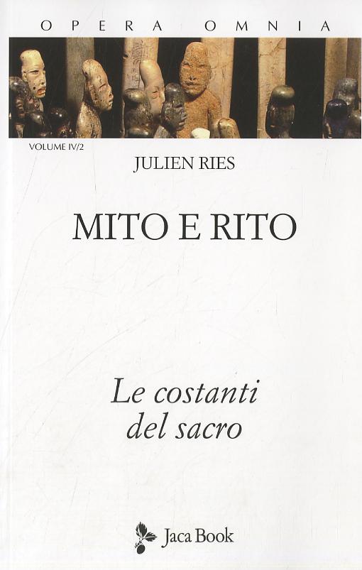Mito e rito. Le costanti del sacro