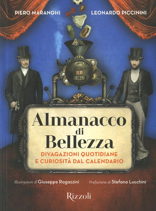 Almanacco di bellezza. Divagazioni quotidiane e curiosita  dal calendario. Ediz. a colori