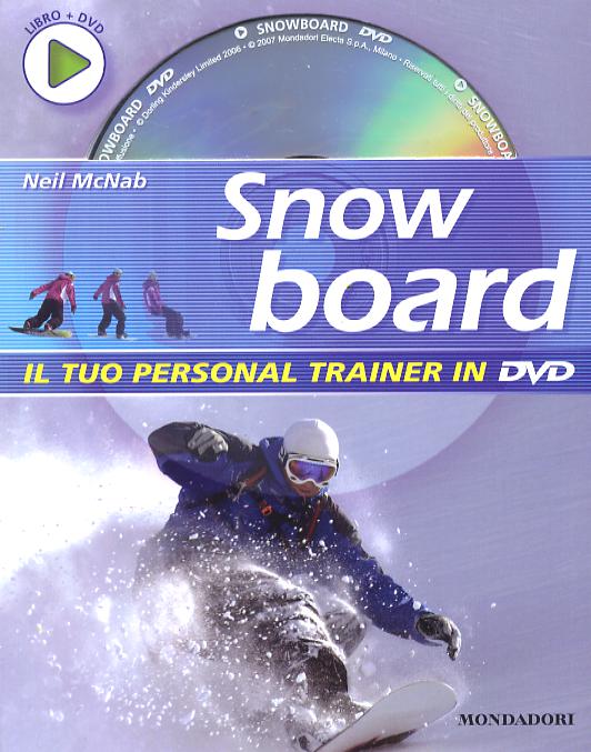Snowboard. Ediz. illustrata. Con DVD