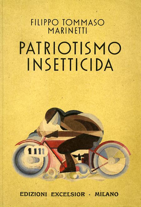 Patriotismo insetticida. Romanzo d avventure legislative