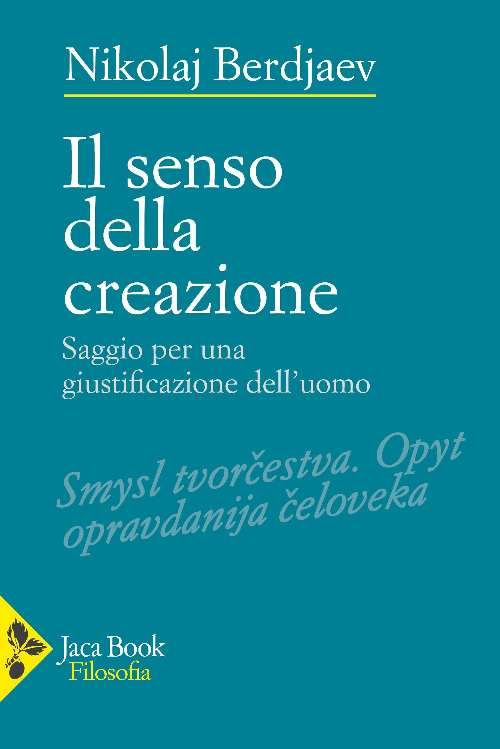 Senso della creazione. Saggio per una giustificazione dell uomo