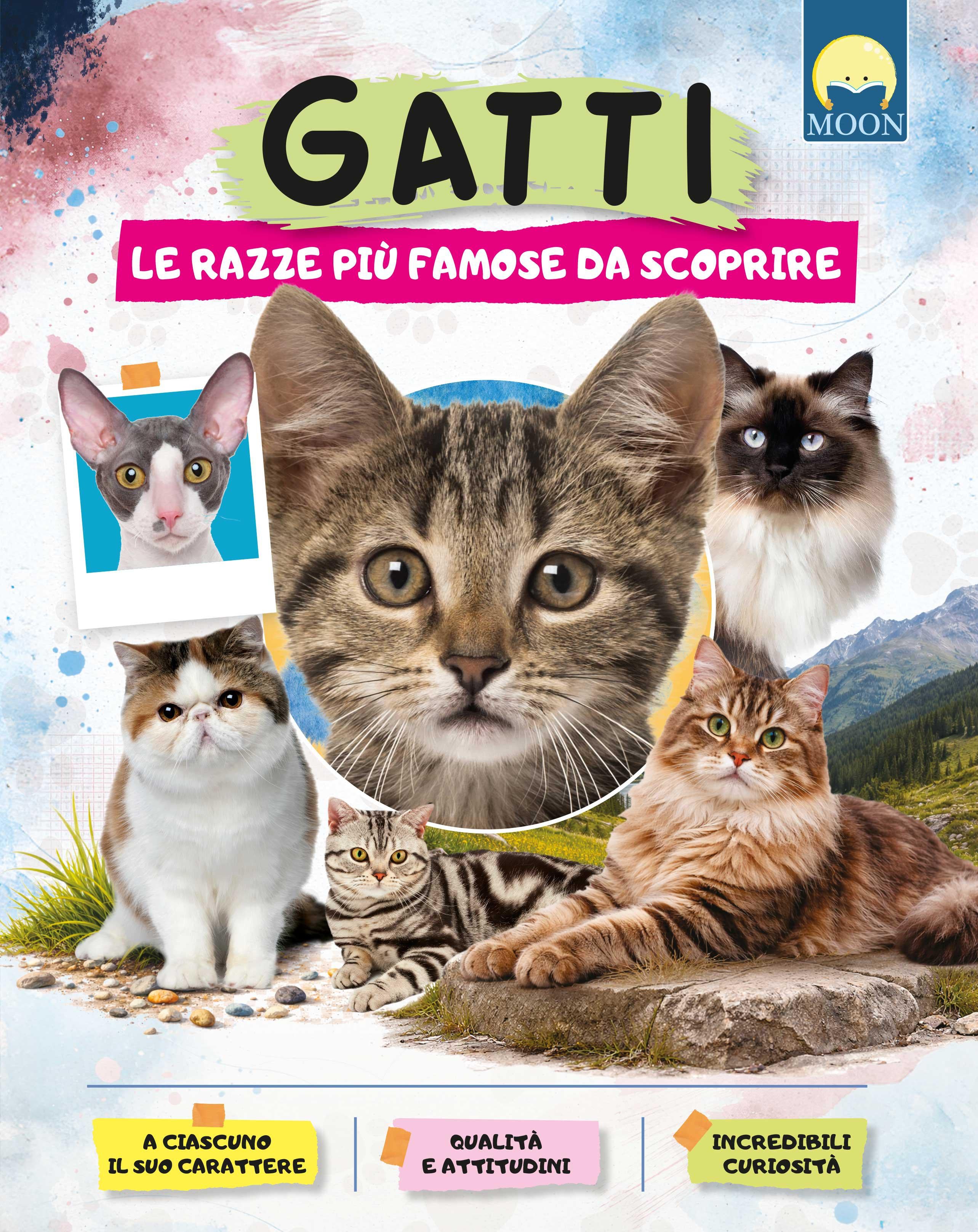 Gatti. Le razze piu  famose da scoprire. Ediz. a colori