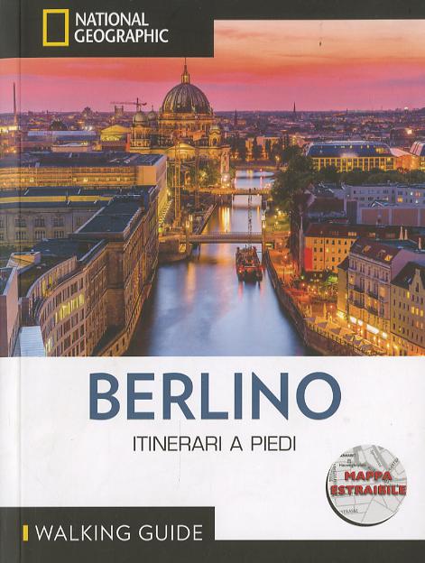 Berlino. Itinerari a piedi. Con cartina