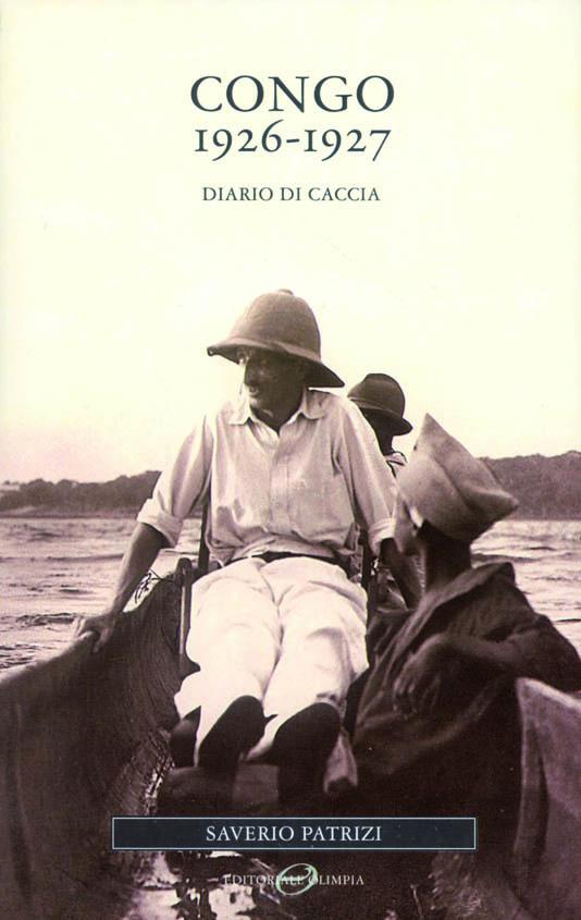 Congo 1926-1927. Diario di caccia