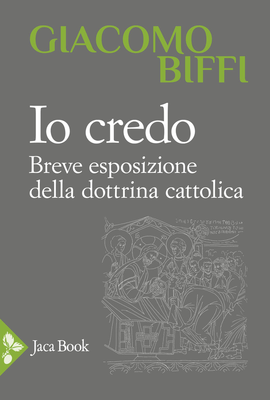Io credo. Breve esposizione della dottrina cattolica