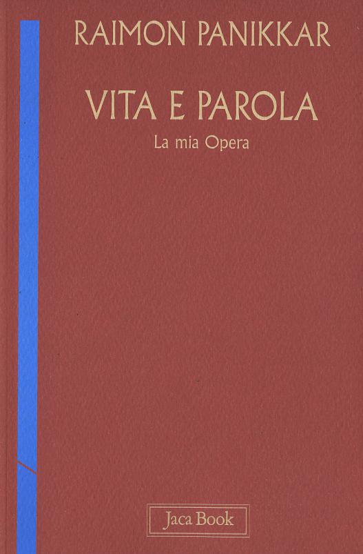 Vita e parola. La mia opera