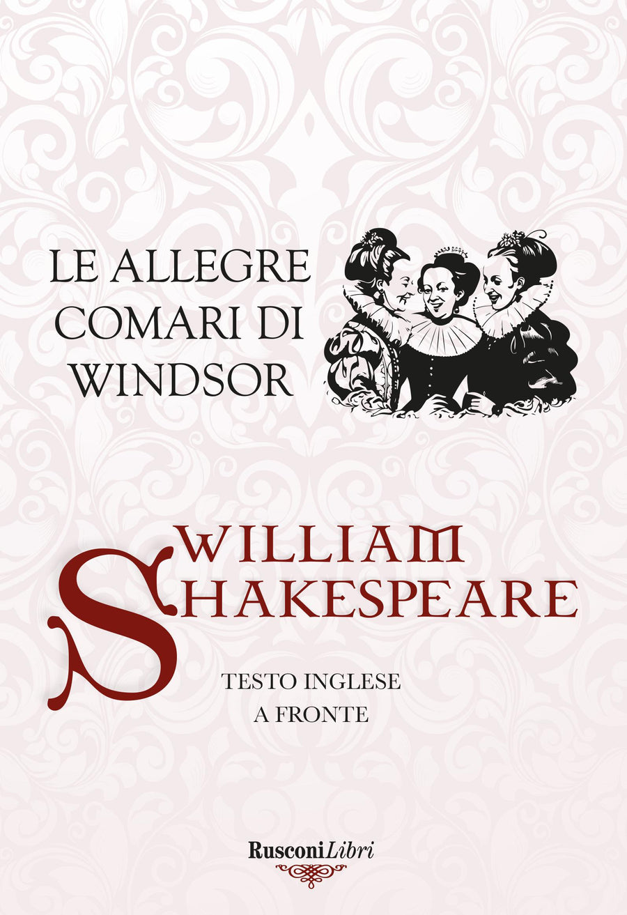 Allegre comari di Windsor. Testo inglese a fronte. Ediz. bilingue