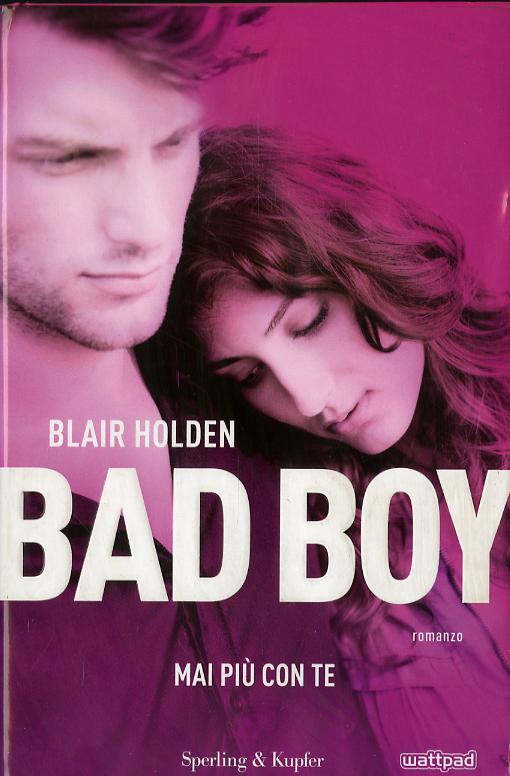Mai piu  con te. Bad boy