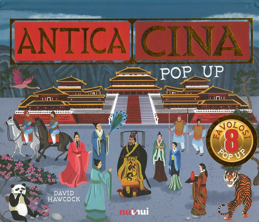 Antica Cina. Libro pop up. Ediz. a colori