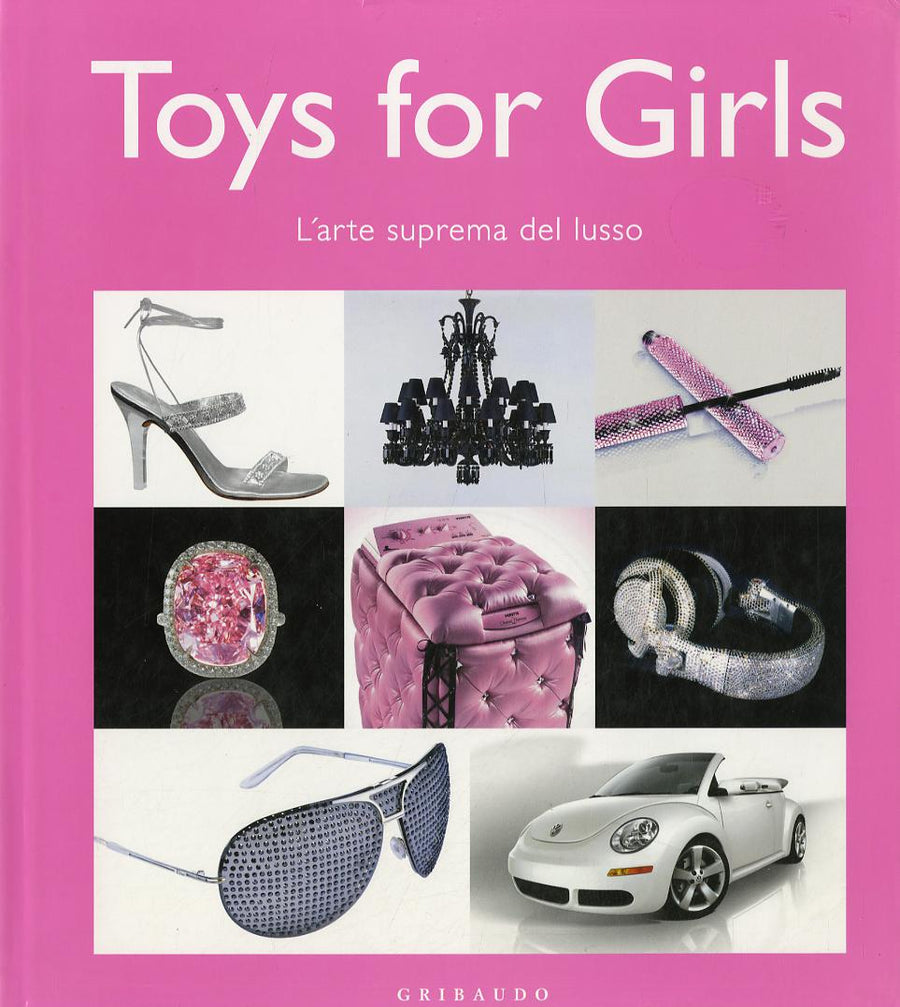 Toys for girl. L arte suprema del lusso