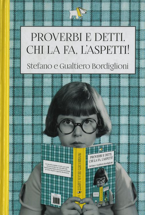 Proverbi E Detti. V.E. Chi La Fa L'