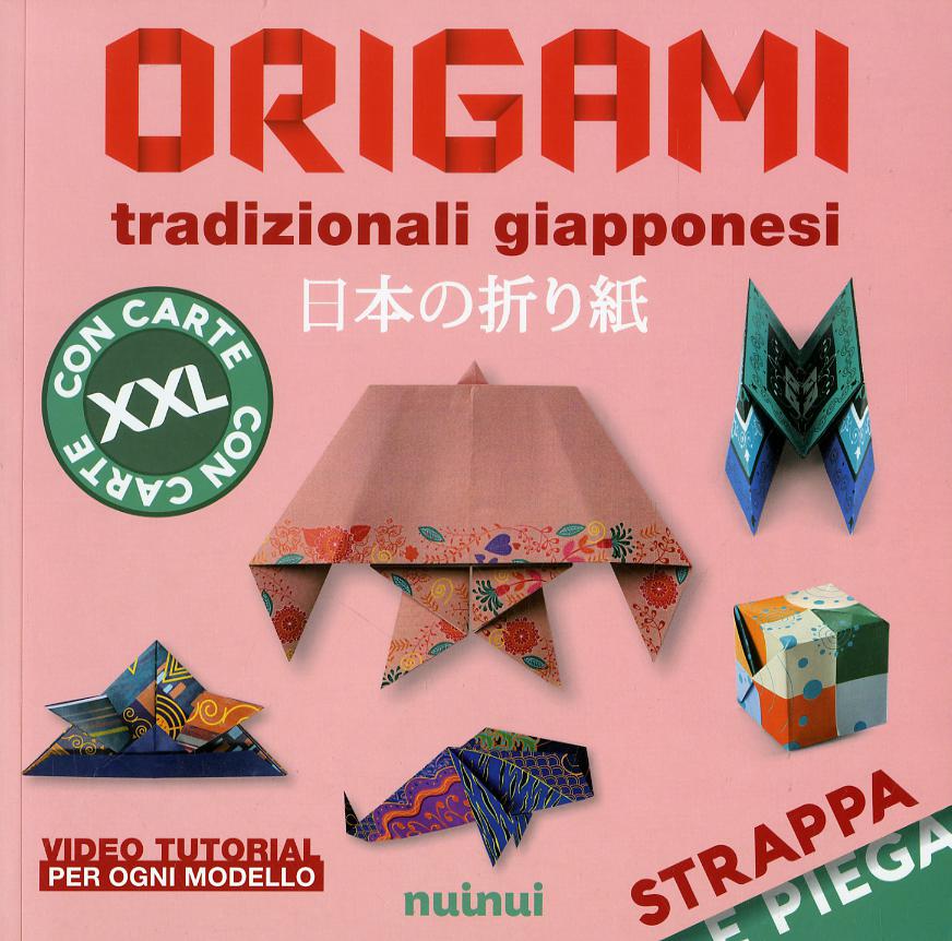 Origami tradizionali giapponesi. Strappa e piega XXL. Ediz. illustrata