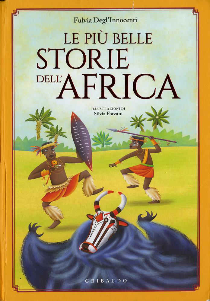 Piu  belle storie dell Africa. Ediz. a colori