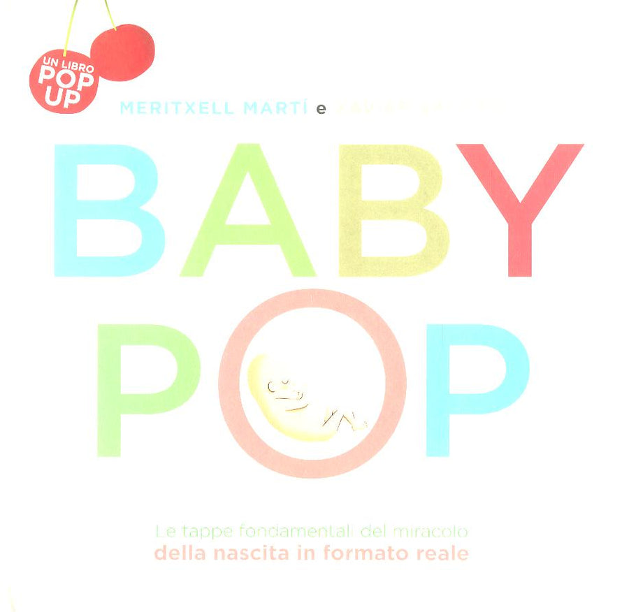 Baby Pop. Libro pop-up. Ediz. a colori