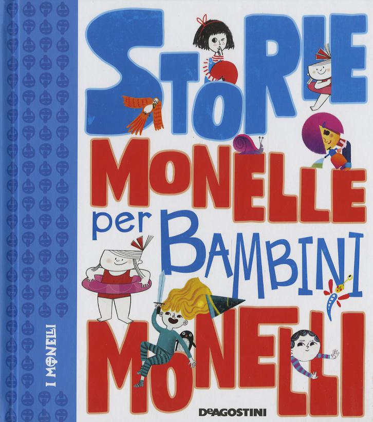 Storie monelle per bambini monelli. Ediz. a colori