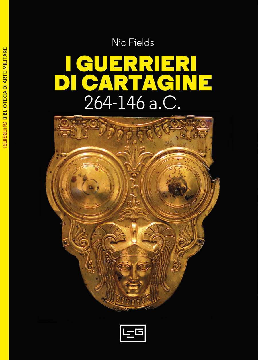 Guerrieri di Cartagine. 264-146 a.C.