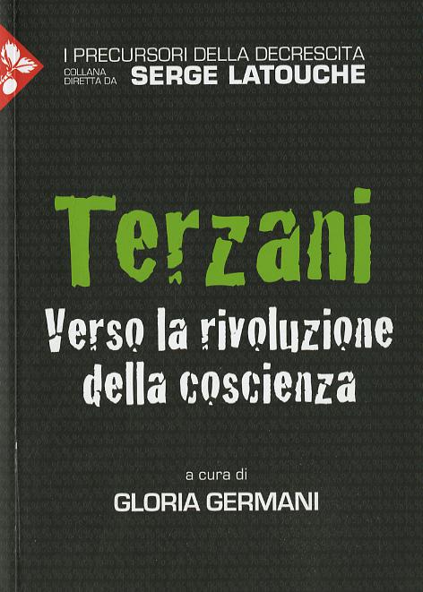 Terzani. Verso la rivoluzione della coscienza