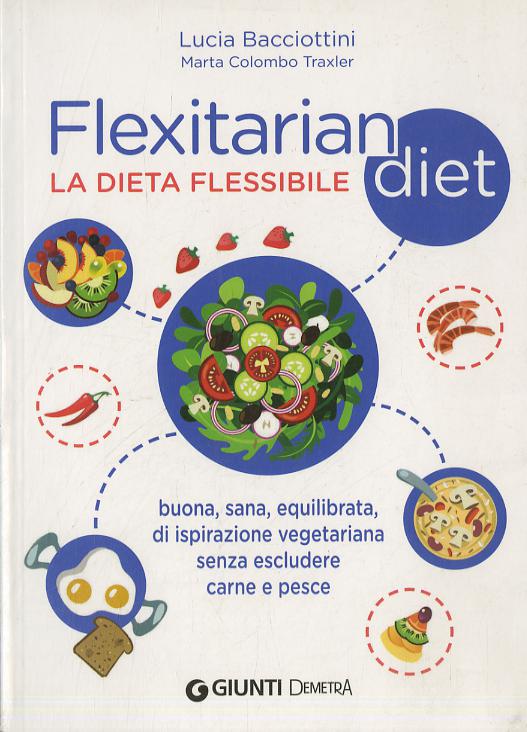 Flexitarian diet. La dieta flessibile