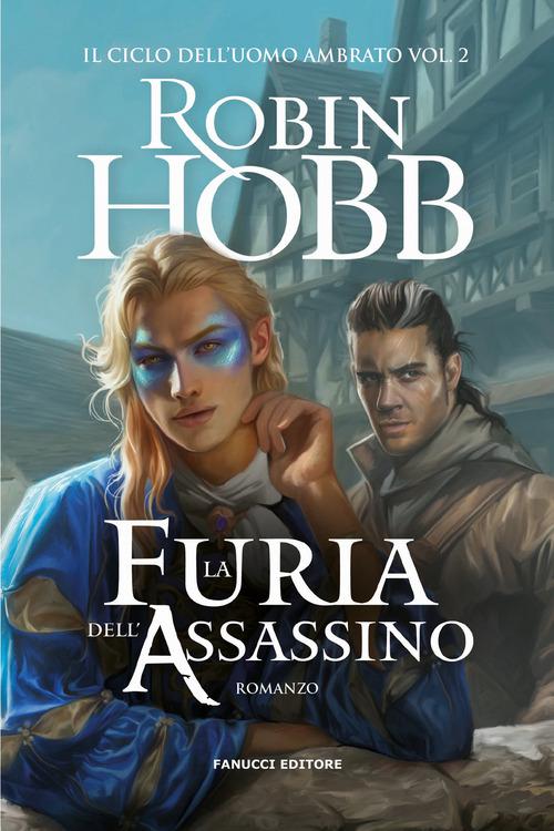 Furia dell assassino. Trilogia dell uomo ambrato